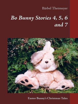 cover image of Bo Bunny Stories 4, 5, 6 and 7